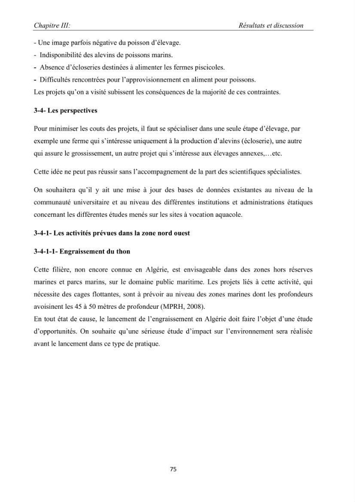 Caractérisation de l\'aquaculture marine au niveau de la côte ouest Algérienne: état actuel et perspectives de développement