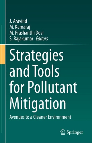 Strategies and tools for pollutant mitigation: avenues to a cleaner environment Strategies and tools for pollutant mitigation: avenues to a cleaner environment