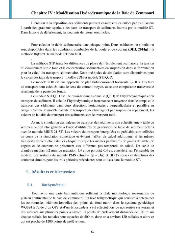 Processus mis en jeu dans l\'évolution morpho-dynamique de la baie de Zemmouri