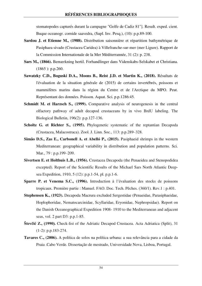 Contribution à l\'étude de quelques paramètres de la biologie des espèces de la famille Pasiphaeidae (Crustacea, Decapoda) dans la région centre du bassin algérien