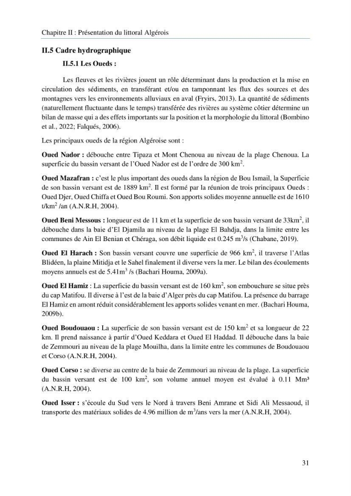 Modelisation de la cinématique du trait de côte,dynamique sédimentaire et évaluation des zones à risque de la côte algéroise