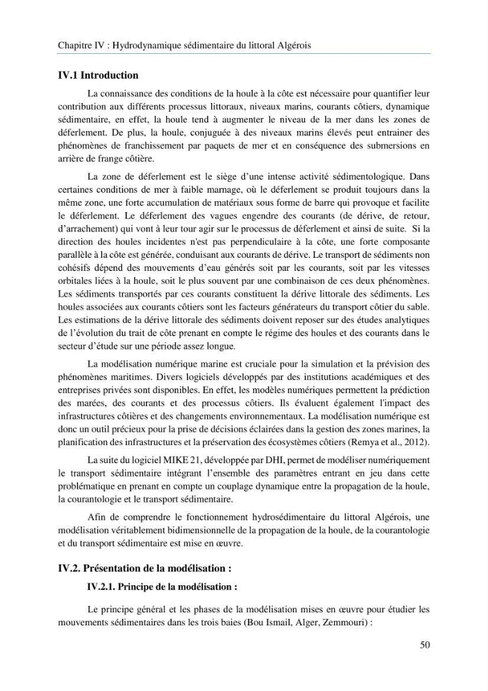 Modelisation de la cinématique du trait de côte,dynamique sédimentaire et évaluation des zones à risque de la côte algéroise