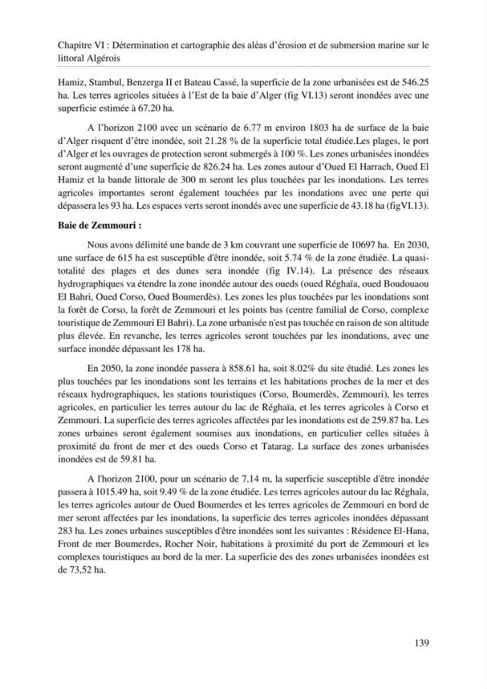 Modelisation de la cinématique du trait de côte,dynamique sédimentaire et évaluation des zones à risque de la côte algéroise