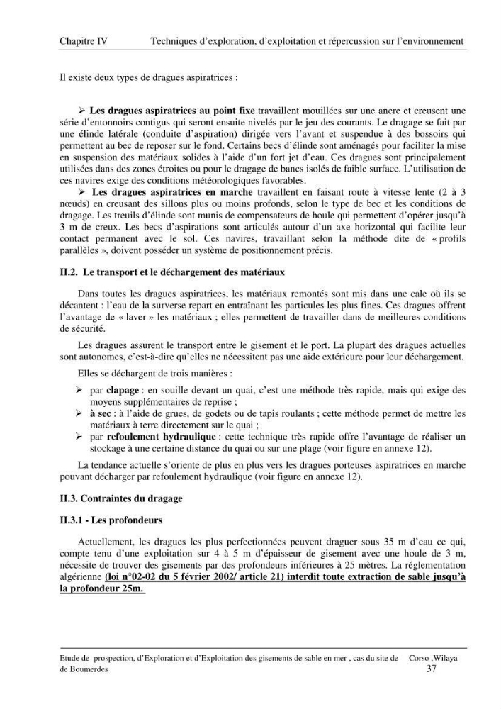 Etude de prospection d\'exploration et d\'exploitation des gisements de sable en mer