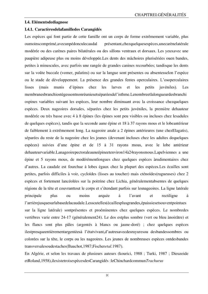 L\'étude biométrique des espèces du genre Trachurus ( Poisons, Téleostéens, Carangidae ) de la région centre du littoral Algérien