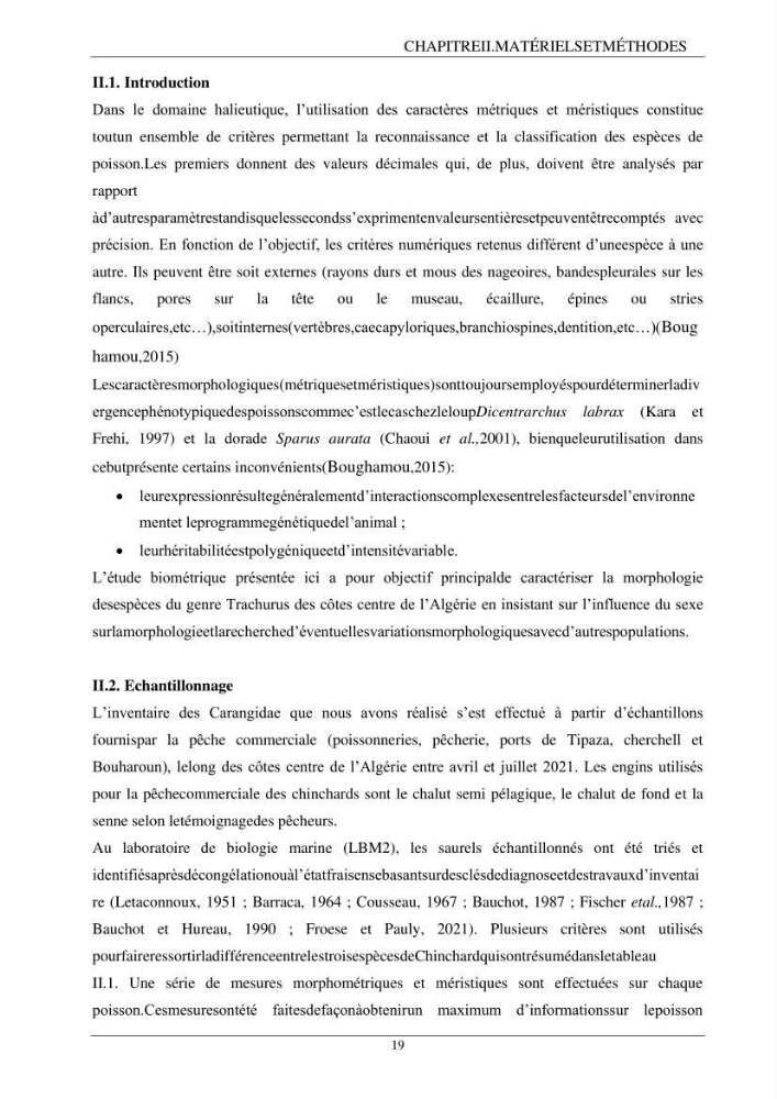 L\'étude biométrique des espèces du genre Trachurus ( Poisons, Téleostéens, Carangidae ) de la région centre du littoral Algérien