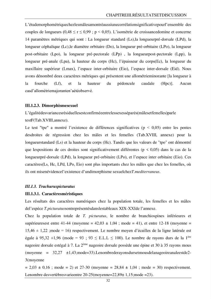 L\'étude biométrique des espèces du genre Trachurus ( Poisons, Téleostéens, Carangidae ) de la région centre du littoral Algérien