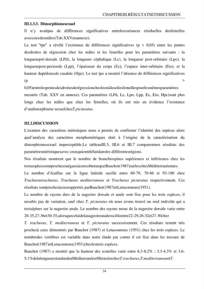 L\'étude biométrique des espèces du genre Trachurus ( Poisons, Téleostéens, Carangidae ) de la région centre du littoral Algérien