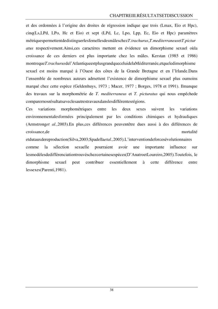 L\'étude biométrique des espèces du genre Trachurus ( Poisons, Téleostéens, Carangidae ) de la région centre du littoral Algérien