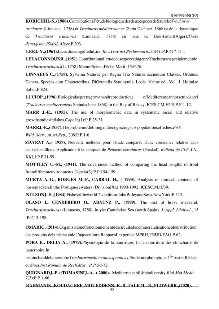 L\'étude biométrique des espèces du genre Trachurus ( Poisons, Téleostéens, Carangidae ) de la région centre du littoral Algérien