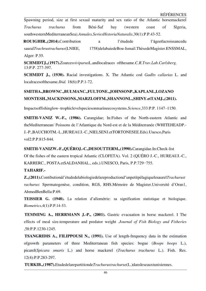 L\'étude biométrique des espèces du genre Trachurus ( Poisons, Téleostéens, Carangidae ) de la région centre du littoral Algérien