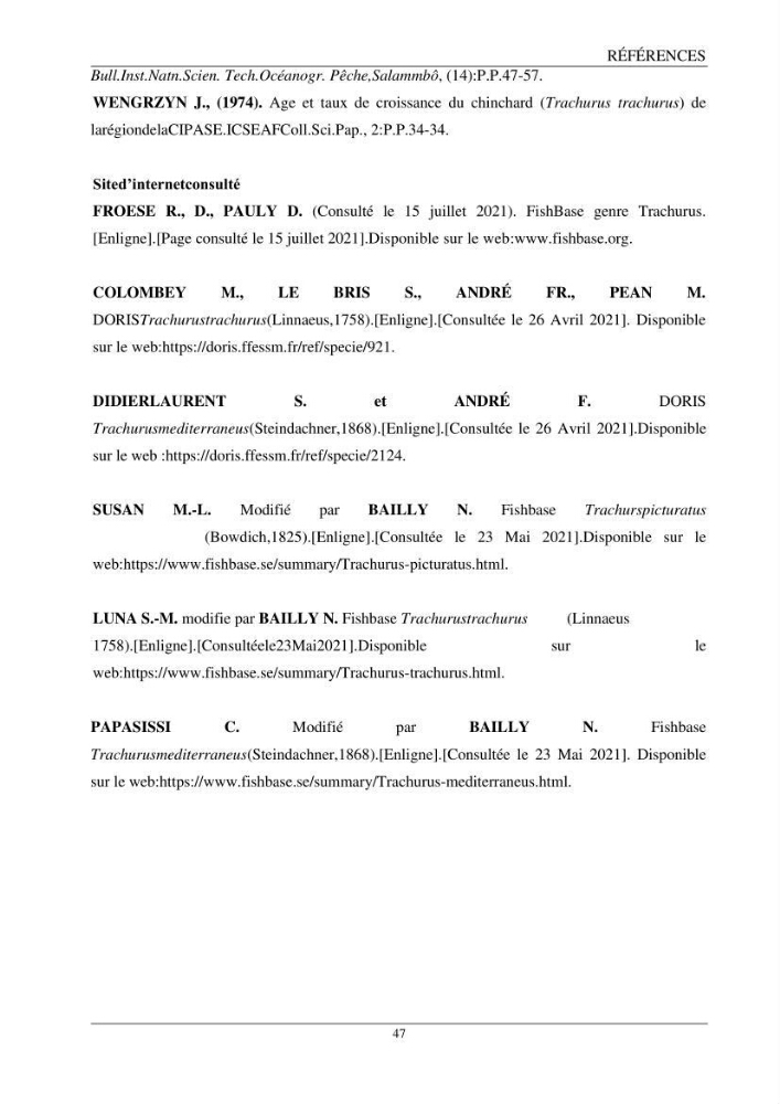 L\'étude biométrique des espèces du genre Trachurus ( Poisons, Téleostéens, Carangidae ) de la région centre du littoral Algérien