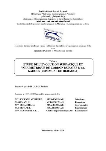 Etude de l'évolution surfaçique et volumétrique du cordon dunaire d'El Kadous ( commune de Heraoua) Etude de l'évolution surfaçique et volumétrique du cordon dunaire d'El Kadous ( commune de Heraoua)