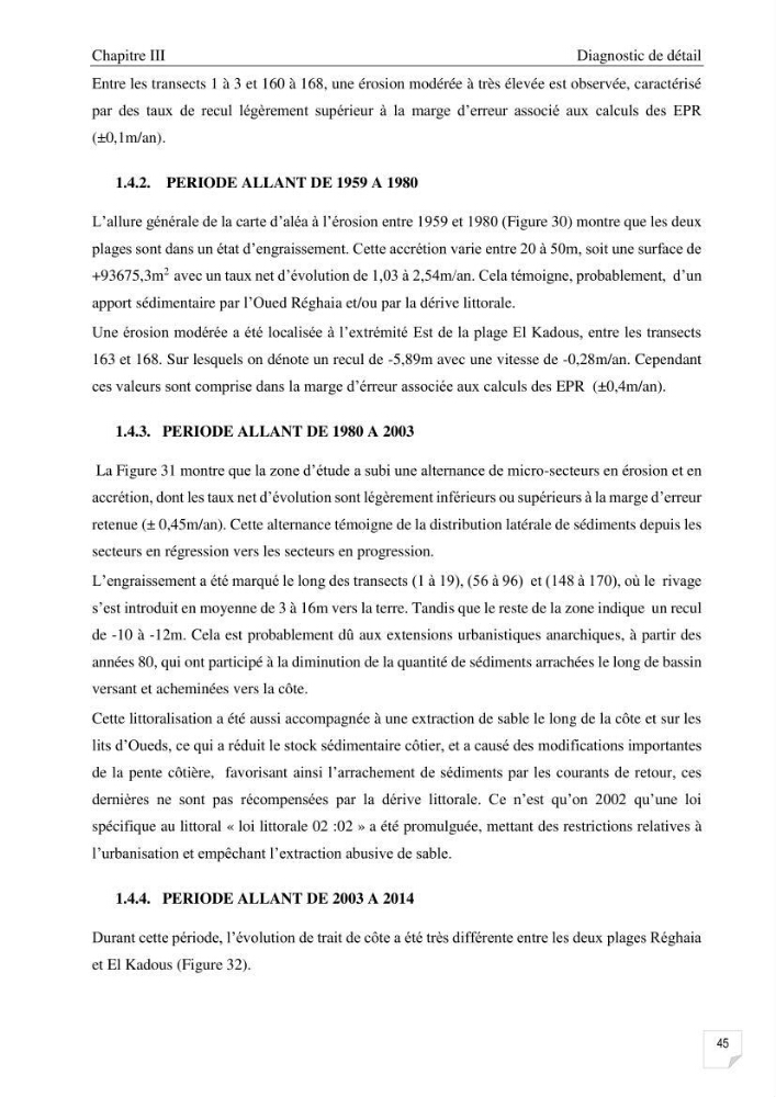 Etude de l\'évolution surfaçique et volumétrique du cordon dunaire d\'El Kadous ( commune de Heraoua)