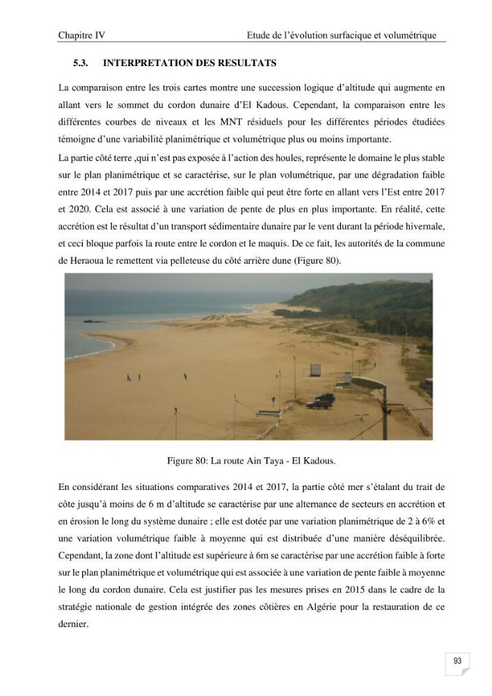 Etude de l\'évolution surfaçique et volumétrique du cordon dunaire d\'El Kadous ( commune de Heraoua)