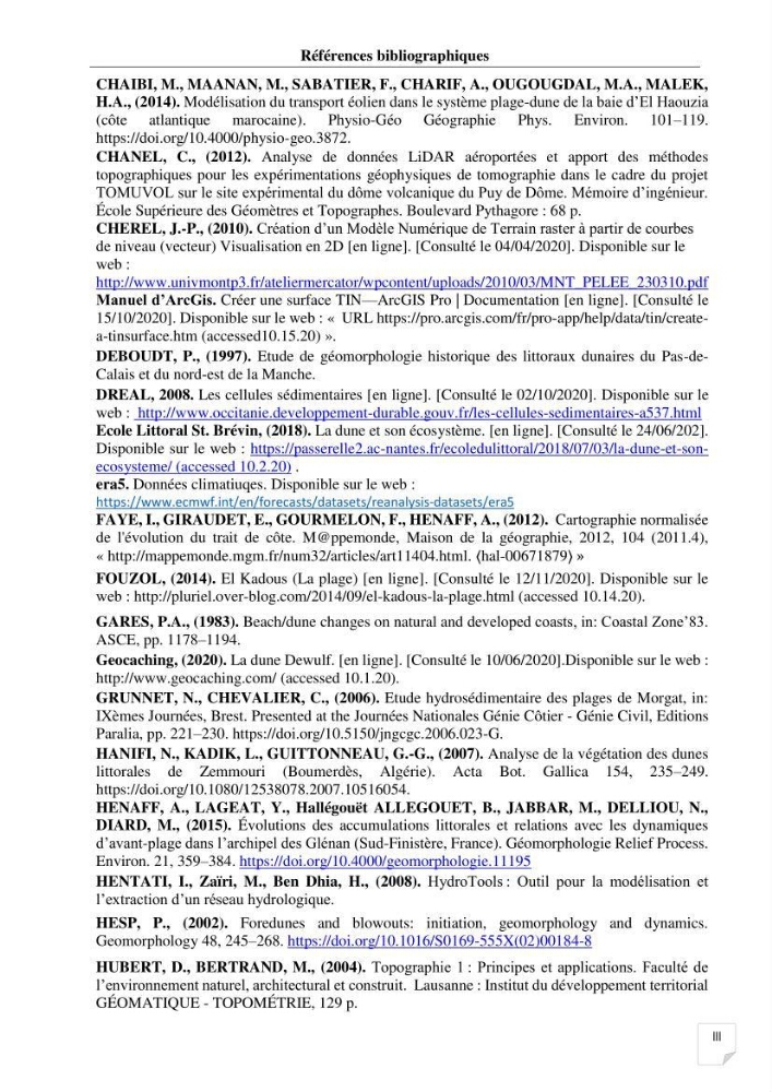 Etude de l\'évolution surfaçique et volumétrique du cordon dunaire d\'El Kadous ( commune de Heraoua)