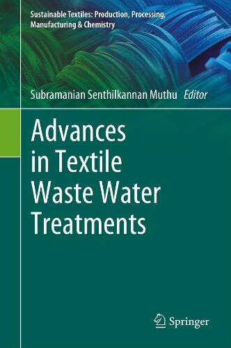 Advances in textile waste water treatments Advances in textile waste water treatments