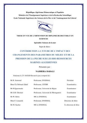 Contribution a l'étude de l'impact des changements des paramètres du milieu et de la préssion de la pêche sur les Bio-ressources marines Algériennes Contribution a l'étude de l'impact des changements des paramètres du milieu et de la préssion de la pêche sur les Bio-ressources marines Algériennes