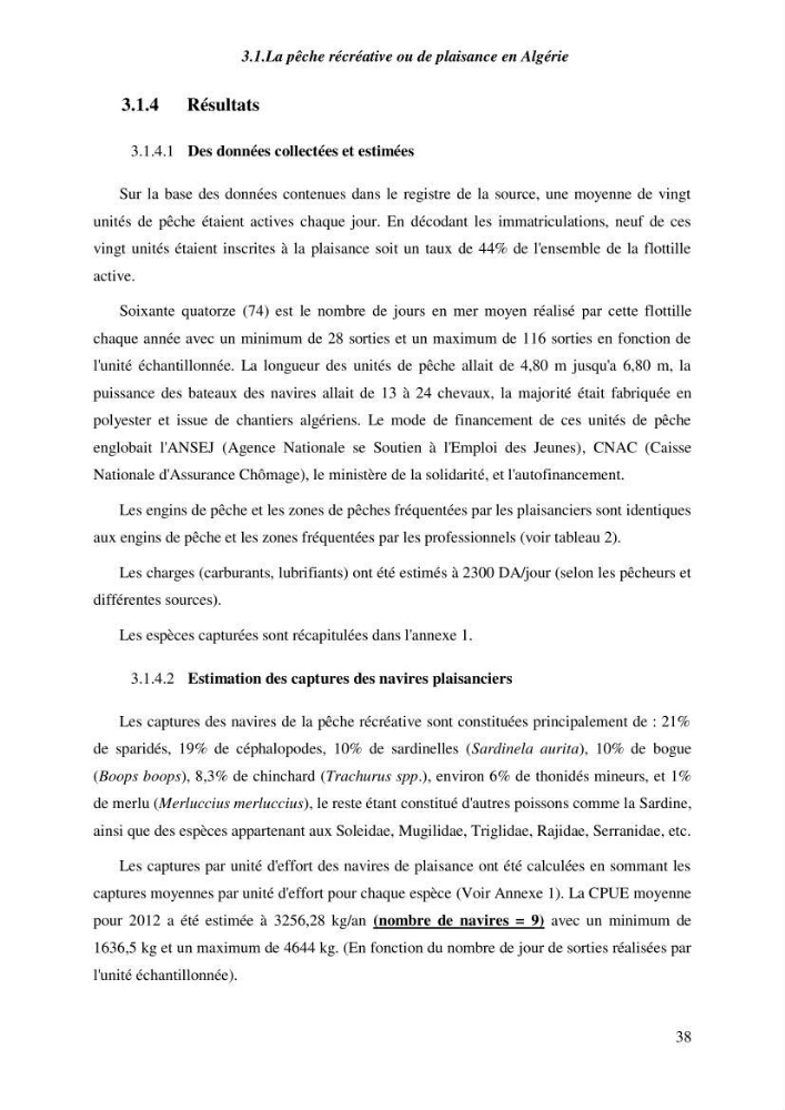 Contribution a l\'étude de l\'impact des changements des paramètres du milieu et de la préssion de la pêche sur les Bio-ressources marines Algériennes