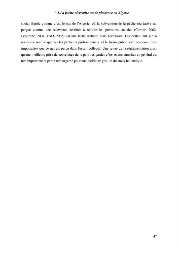 Contribution a l\'étude de l\'impact des changements des paramètres du milieu et de la préssion de la pêche sur les Bio-ressources marines Algériennes