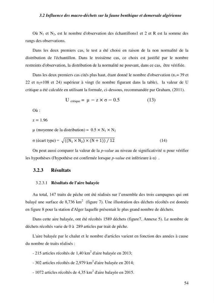 Contribution a l\'étude de l\'impact des changements des paramètres du milieu et de la préssion de la pêche sur les Bio-ressources marines Algériennes