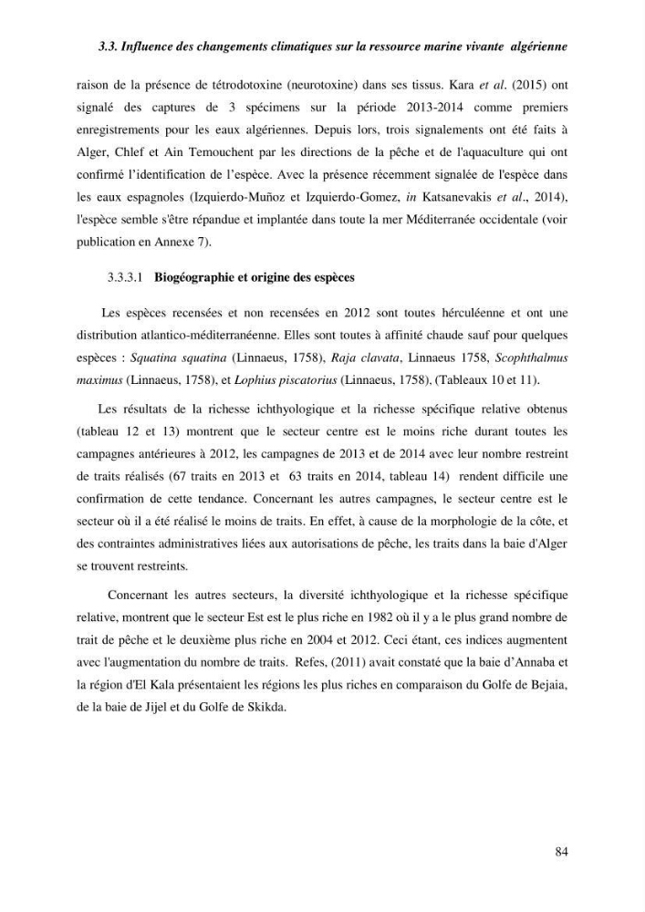 Contribution a l\'étude de l\'impact des changements des paramètres du milieu et de la préssion de la pêche sur les Bio-ressources marines Algériennes