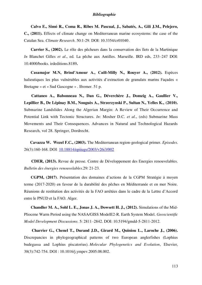 Contribution a l\'étude de l\'impact des changements des paramètres du milieu et de la préssion de la pêche sur les Bio-ressources marines Algériennes
