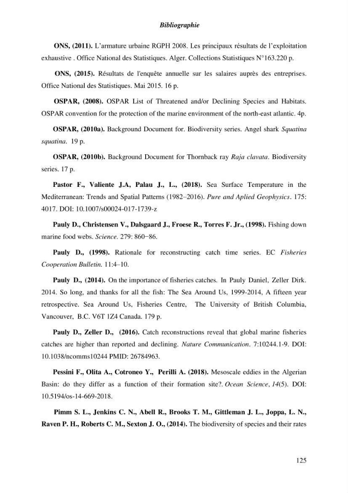 Contribution a l\'étude de l\'impact des changements des paramètres du milieu et de la préssion de la pêche sur les Bio-ressources marines Algériennes