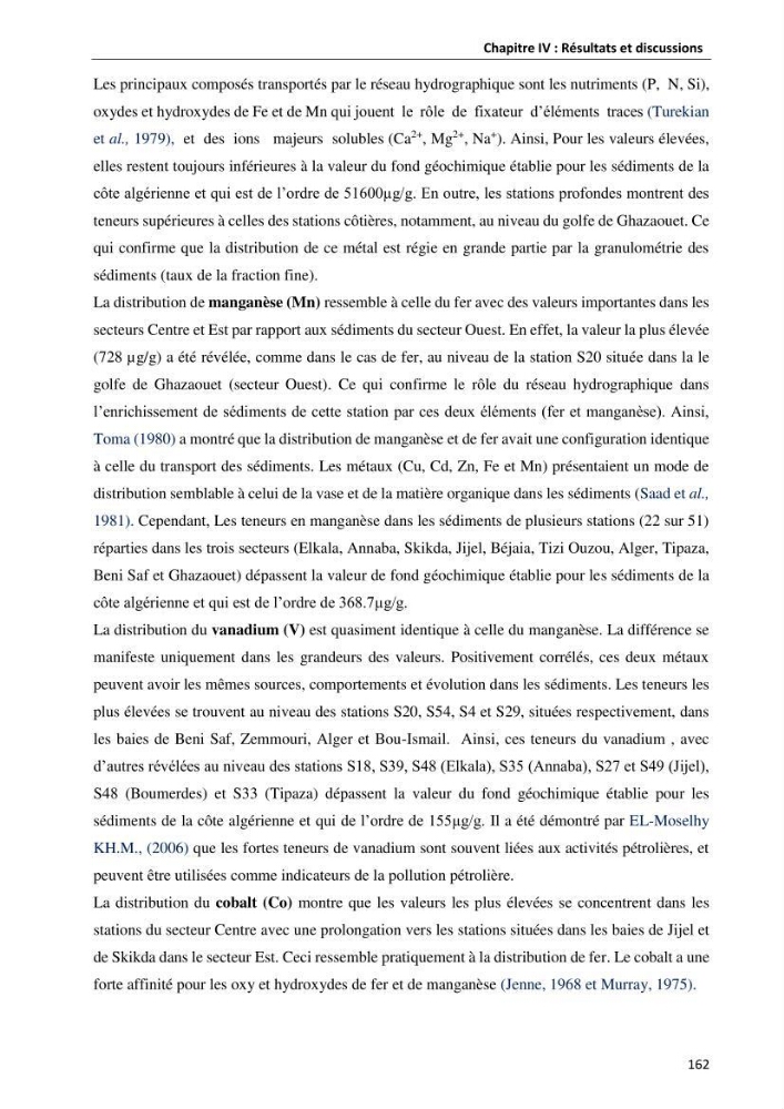 les métaux traces dans les sédiment marins et les espéces démersales de la côte algérienne: contribution à l\'évalution du risque écologique
