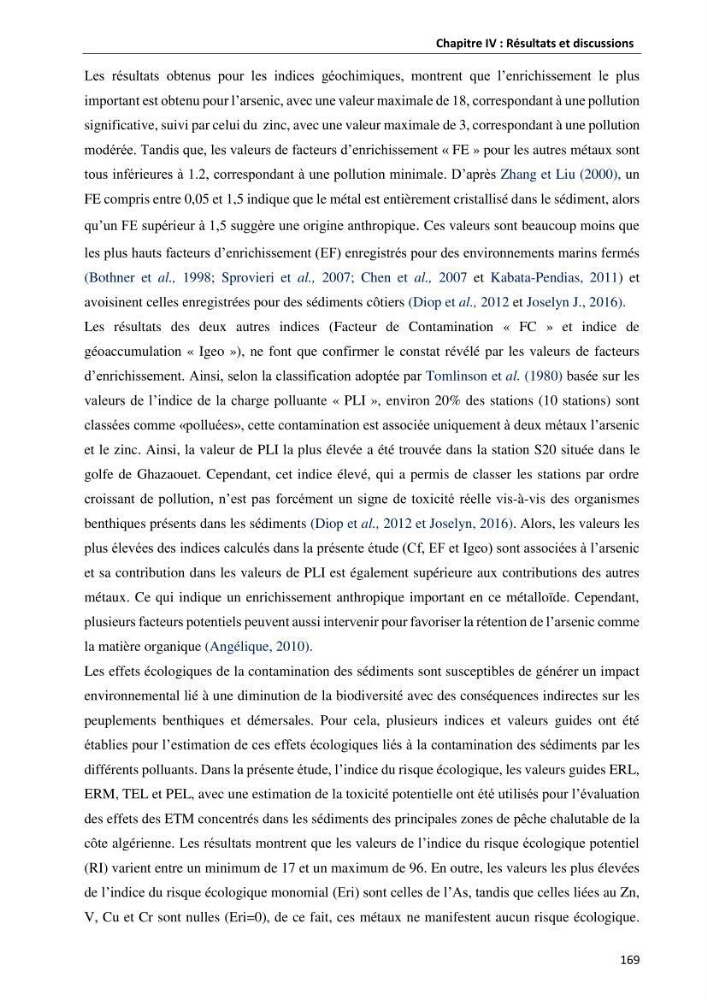 les métaux traces dans les sédiment marins et les espéces démersales de la côte algérienne: contribution à l\'évalution du risque écologique
