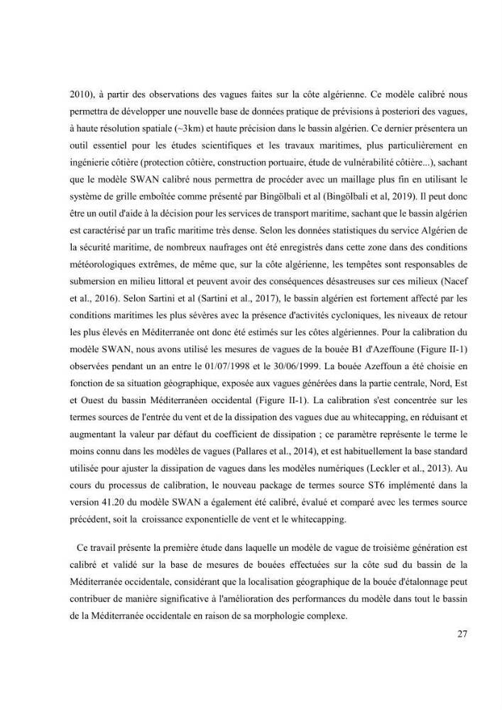 Méthodologie pour la localisation des zones de forte énergie houlomotrice en combinant les modèles numériques et les observations in-situ: