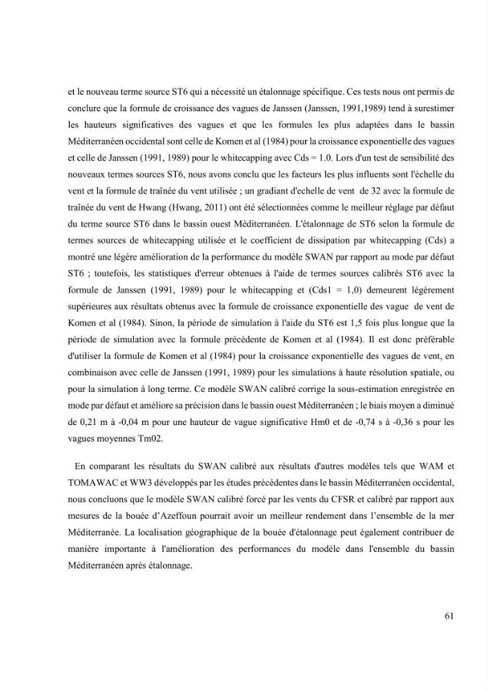 Méthodologie pour la localisation des zones de forte énergie houlomotrice en combinant les modèles numériques et les observations in-situ: