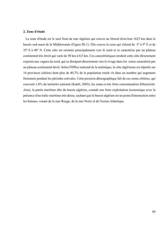 Méthodologie pour la localisation des zones de forte énergie houlomotrice en combinant les modèles numériques et les observations in-situ: