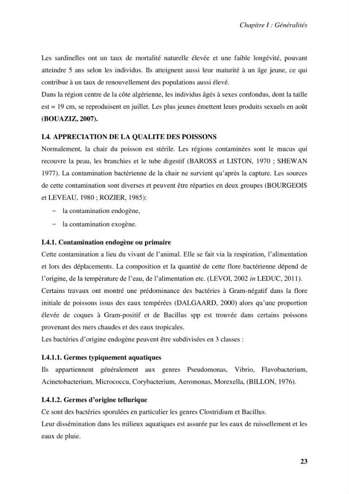 Evaluation et contrôle de la qualité organoleptique, hygiénique de Sardinella aurita (Valenciennes, 1847) pêchée dans la région centre algérienne.: