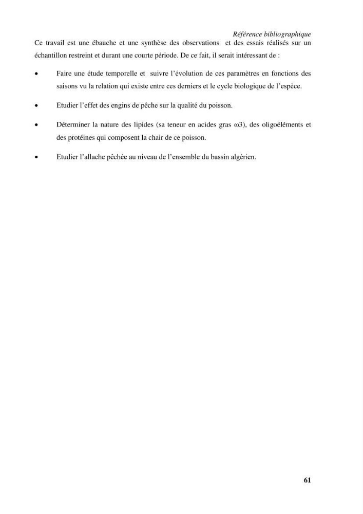 Evaluation et contrôle de la qualité organoleptique, hygiénique de Sardinella aurita (Valenciennes, 1847) pêchée dans la région centre algérienne.: