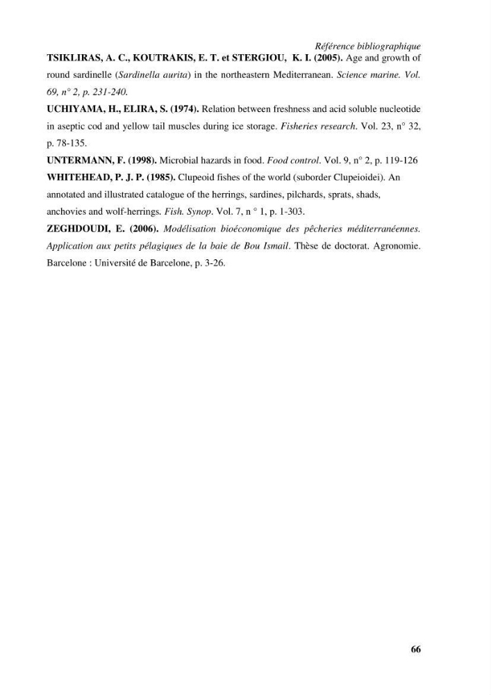 Evaluation et contrôle de la qualité organoleptique, hygiénique de Sardinella aurita (Valenciennes, 1847) pêchée dans la région centre algérienne.: