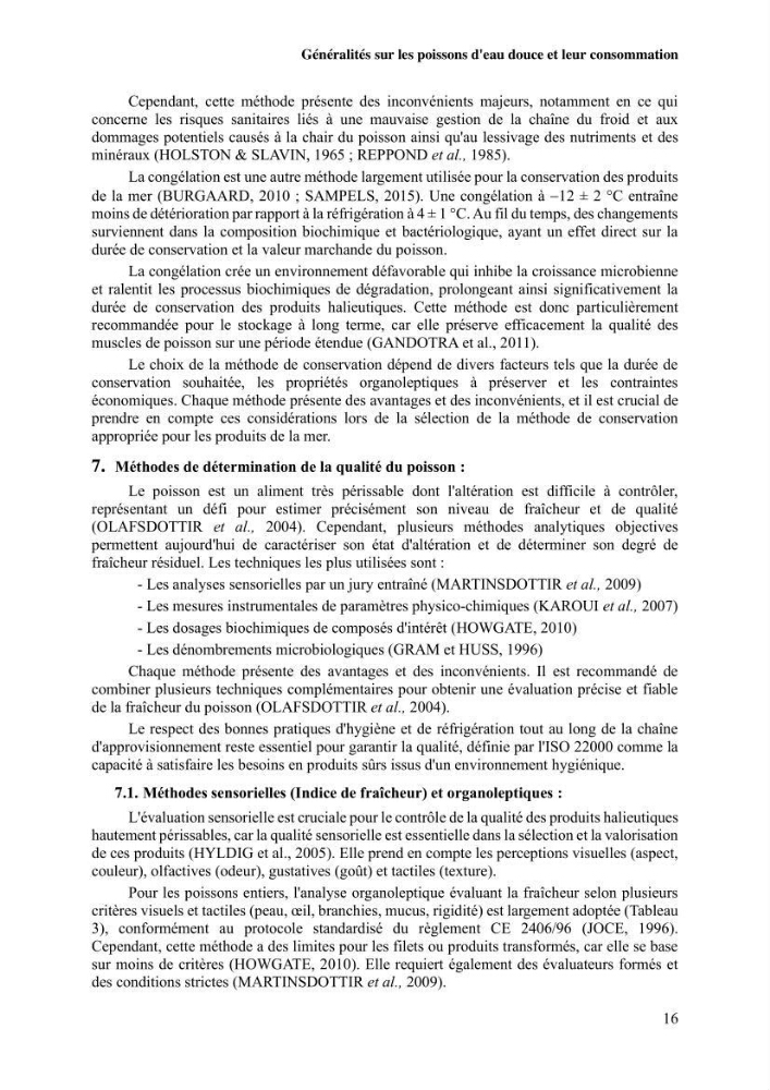 Suivi de l\'évolution de la qualité de la chair de poisson d\'eau douce et amélioration de son attrait par une méthode de valorisation