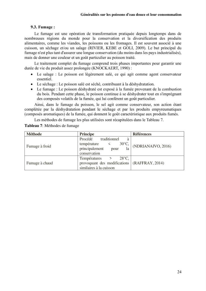 Suivi de l\'évolution de la qualité de la chair de poisson d\'eau douce et amélioration de son attrait par une méthode de valorisation