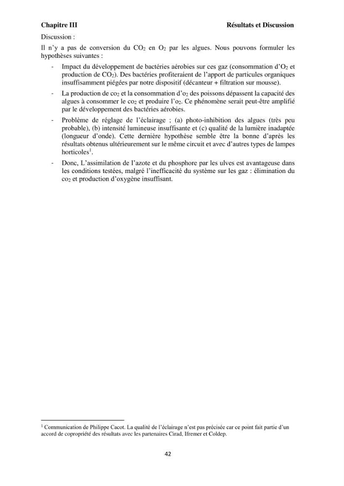 Test d\'utilisation de la macroalgue ulve (Ulva sp.) comme unique filtre biologique dans un circuit fermé d\'élevage de poissons mulets( Liza ramada):