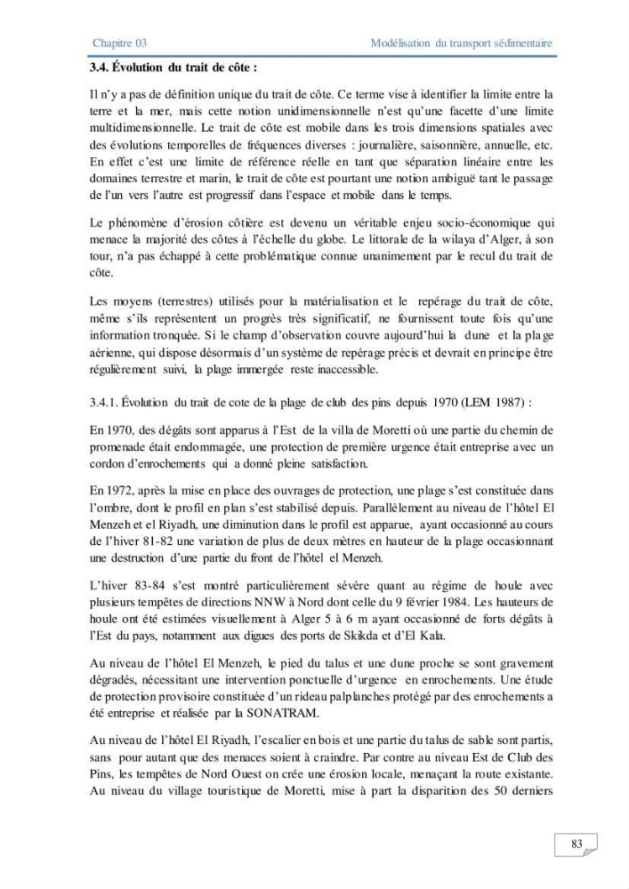 Modélisation numérique des paramètres sédimentologique et de pollution le long d\'une côte: cas de club des pins