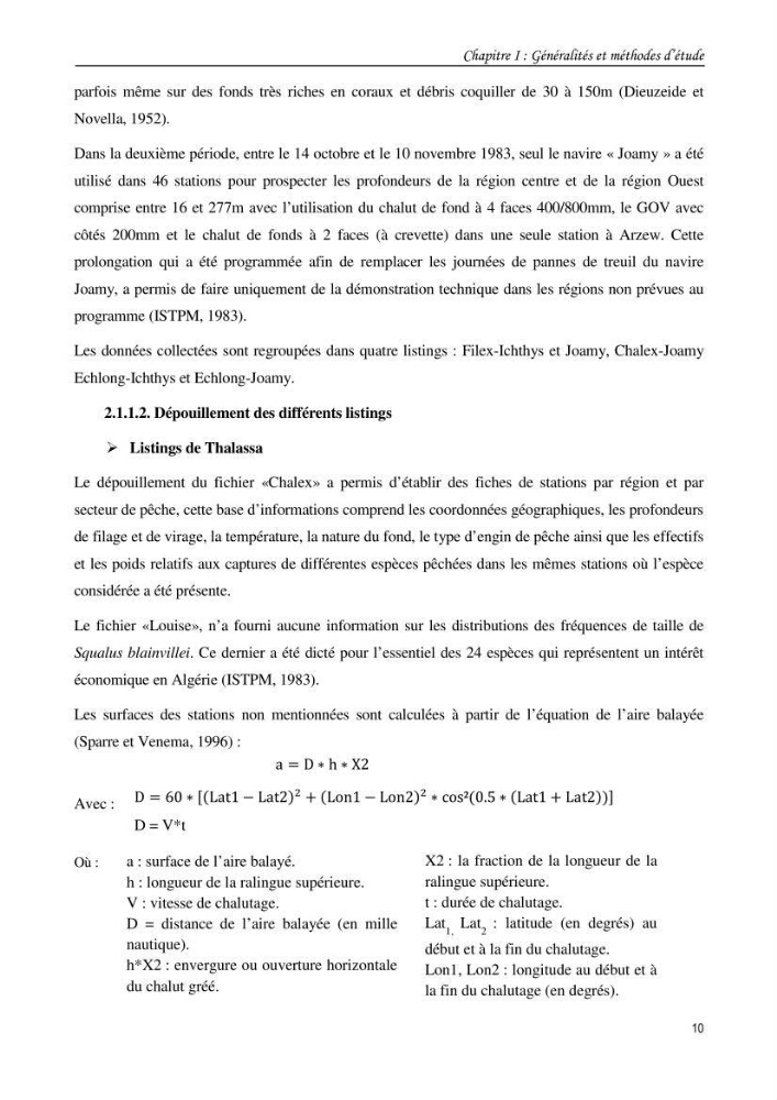 Contribution à l\'étude du comportement, de croissance et de l\'exploitation de squalus bleinveil ( chodrichthyens, squalidae) dans le bassin algerien