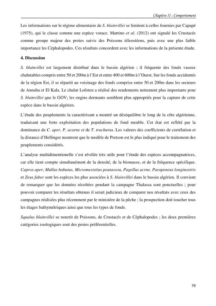 Contribution à l\'étude du comportement, de croissance et de l\'exploitation de squalus bleinveil ( chodrichthyens, squalidae) dans le bassin algerien