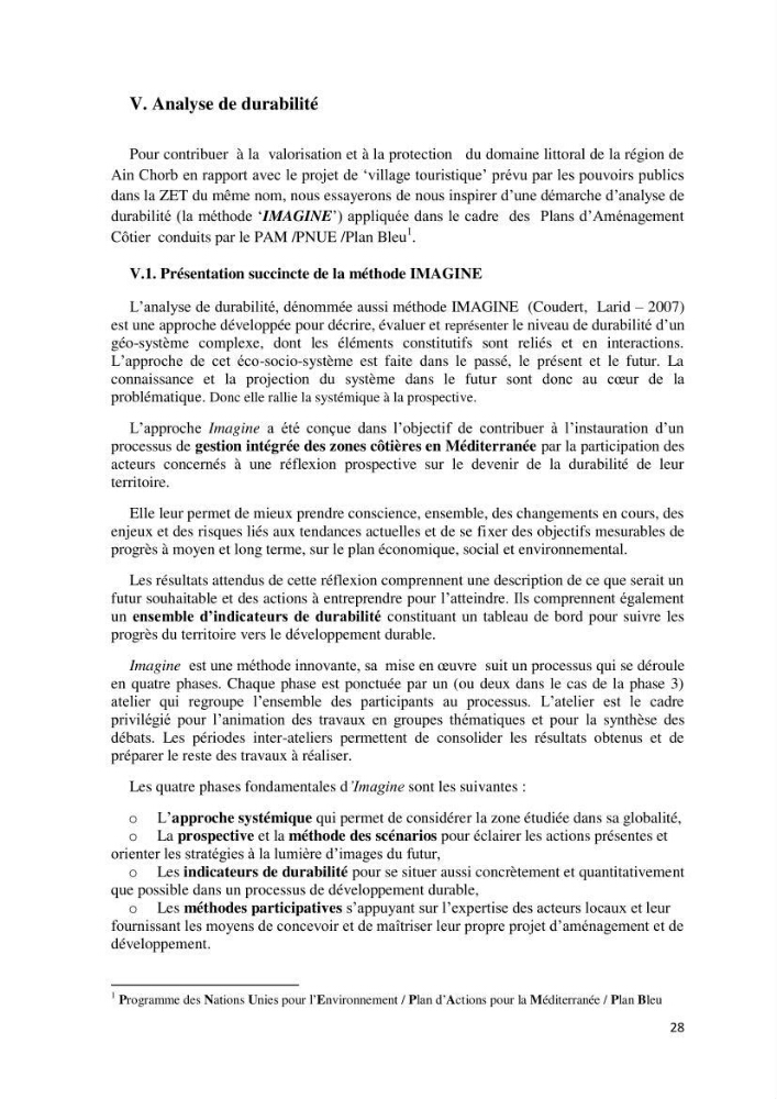 Contribution à l\'analyse de durabilité du domaine (101-02-02) inclus dans le projet de la zone d\'expansion touristique de Ainchorb-wilaya d\'Alger