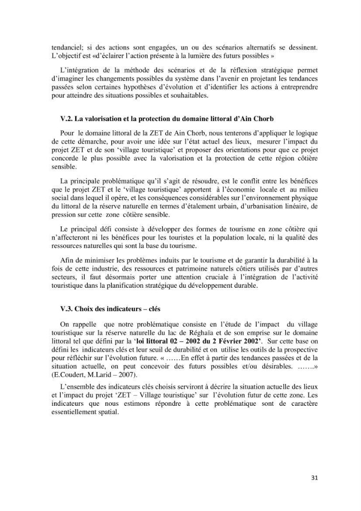 Contribution à l\'analyse de durabilité du domaine (101-02-02) inclus dans le projet de la zone d\'expansion touristique de Ainchorb-wilaya d\'Alger