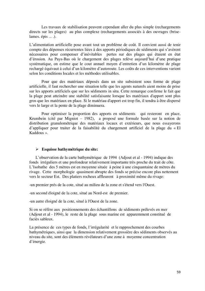 Contribution à l\'analyse de durabilité du domaine (101-02-02) inclus dans le projet de la zone d\'expansion touristique de Ainchorb-wilaya d\'Alger