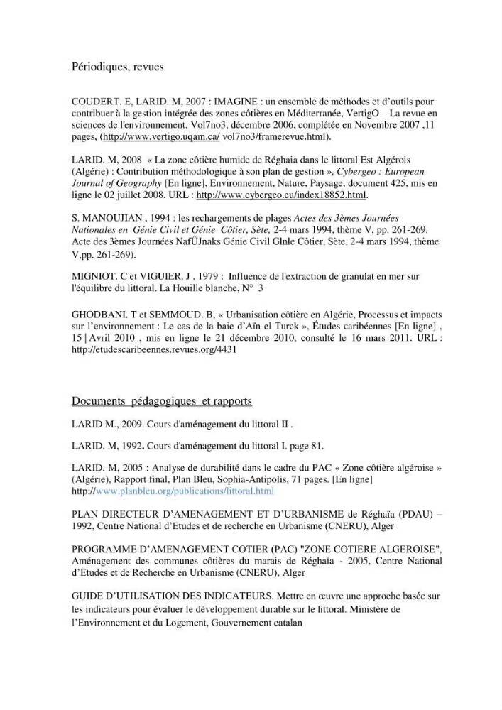 Contribution à l\'analyse de durabilité du domaine (101-02-02) inclus dans le projet de la zone d\'expansion touristique de Ainchorb-wilaya d\'Alger