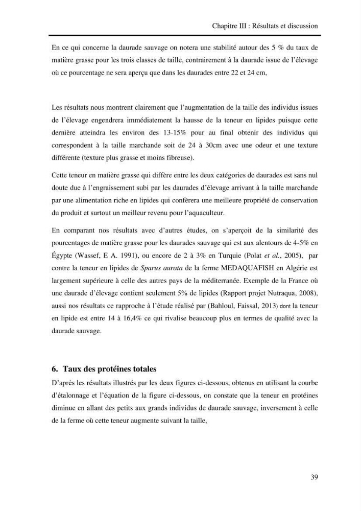 Etude biologique préliminaire de la composition chimique de la chair de la daurade royale Sparus aurata (Linné, 1758) de la région centre de la côte Algérienne.