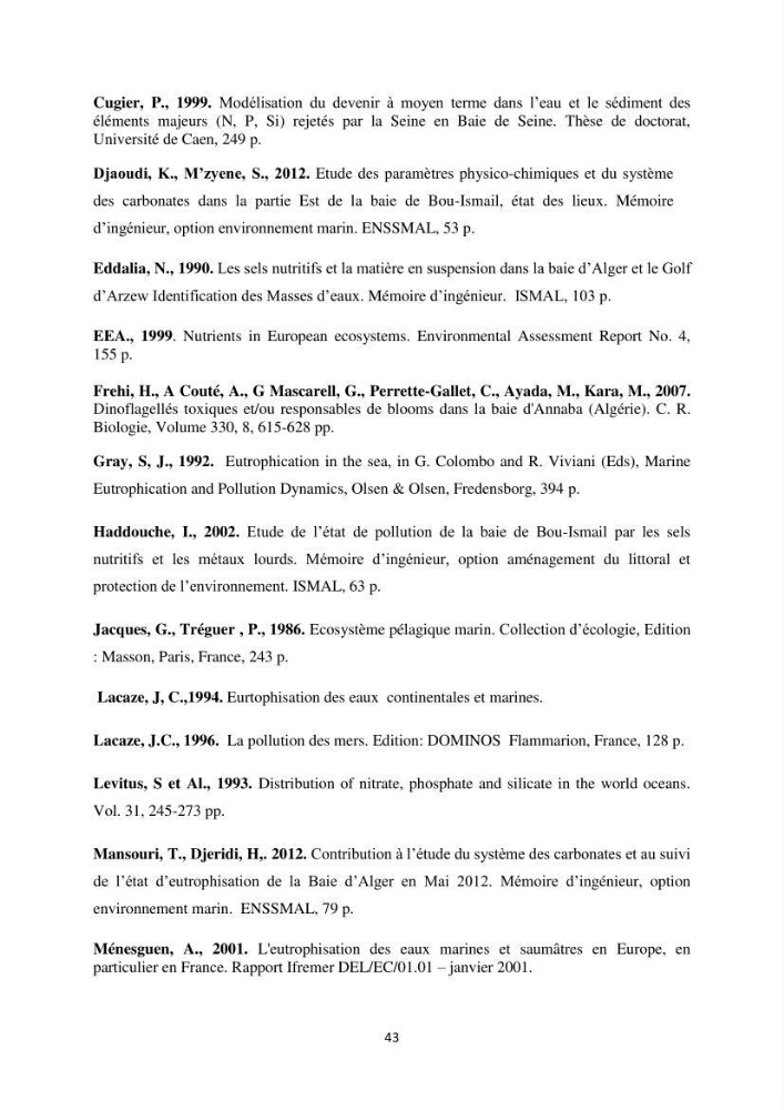 Suivi de l\'état d\'eutrophisation dans les baies de Bou-Ismail et d\'Alger