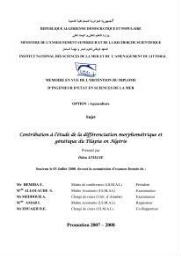 Contribution à l'étude de la différenciation morphométrique et génétique du Tilapia en Algérie: