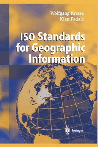 ISO standards for geographic information ISO standards for geographic information